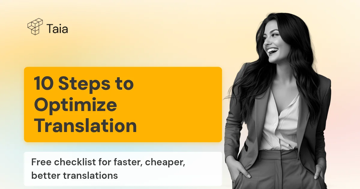 10 Steps to Optimize Your Translation Process (Plus Free Checklist)