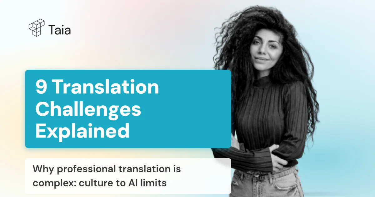 What Makes Translation Difficult? 9 Most Common Language Translation Problems