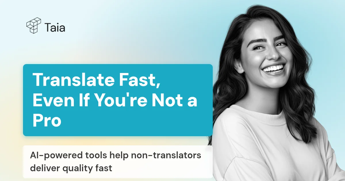 How to Translate Fast and Easy, Even If You Aren't a Professional