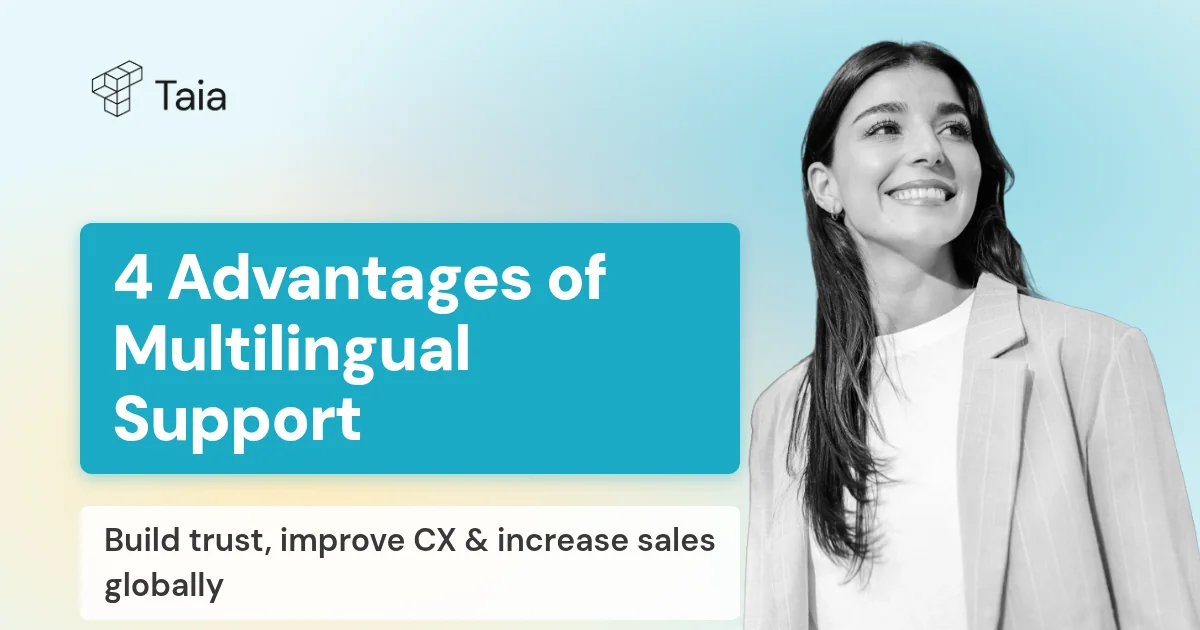 Top 4 Advantages of Multilingual Customer Support